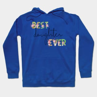 Best Daughter Ever Hoodie